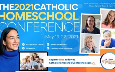 Catholic Homeschool Conference – FREE – 19 to 22 May 2021