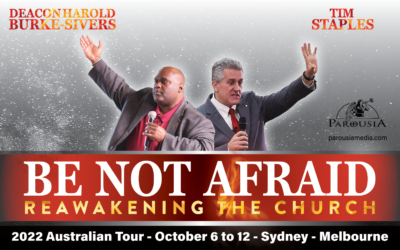 ‘Be Not Afraid: Reawakening the Church’ – Tim Staples & Deacon Harold Burke-Sivers – Australian Tour – October 2022