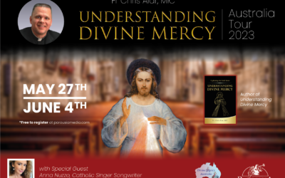 Fr Chris Alar – Understanding Divine Mercy – Australian Tour 2023