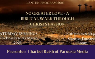 Lenten Program: ‘A Biblical Walk Through Christ’s Passion’ – Charbel Raish @ St Patrick’s Cathedral Parramatta, NSW