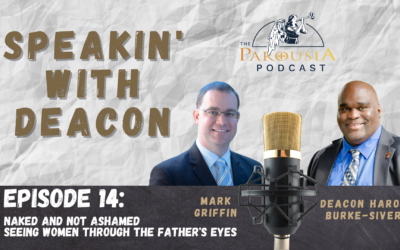 Speakin’ with Deacon – Episode 14 – Naked and Not Ashamed